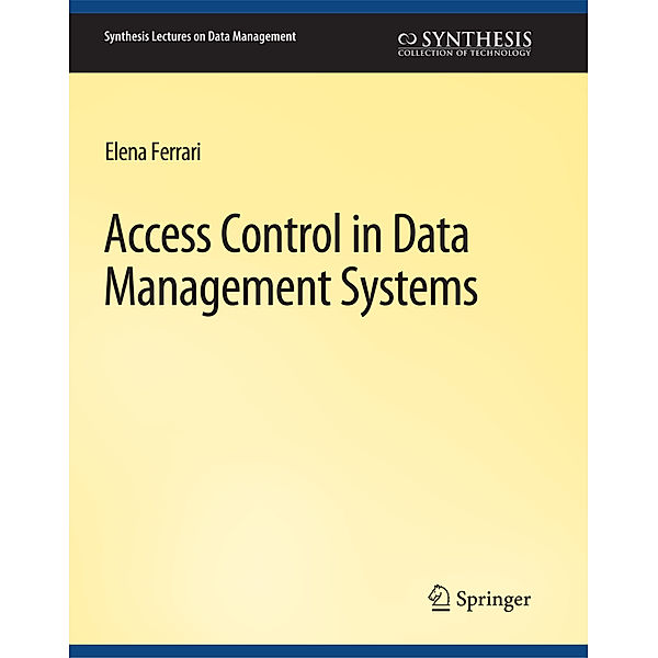 Access Control in Data Management Systems, Elena Ferrari
