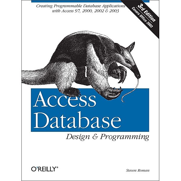 Access Database Design & Programming / Nutshell Handbooks, Steven Roman