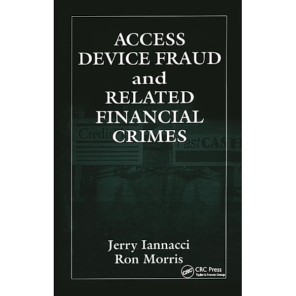 Access Device Fraud and Related Financial Crimes, Jerry Iannacci