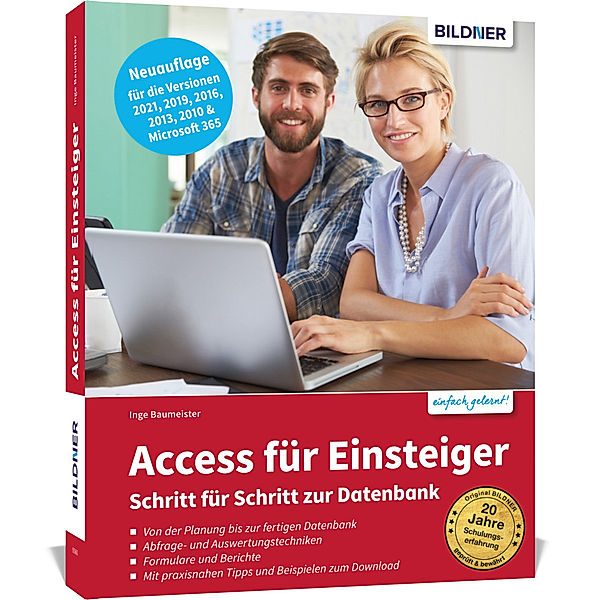 Access für Einsteiger - Schritt für Schritt zur Datenbank, Inge Baumeister