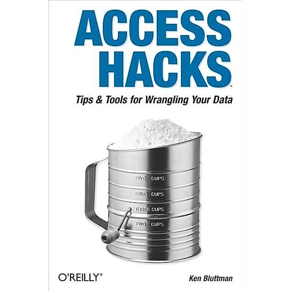 Access Hacks / Hacks, Ken Bluttman