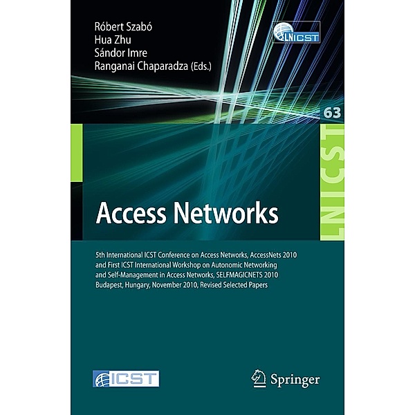 Access Networks / Lecture Notes of the Institute for Computer Sciences, Social Informatics and Telecommunications Engineering Bd.63