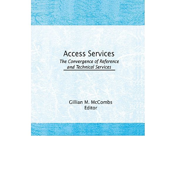 Access Services:, Gillian M. McCombs