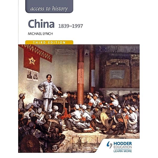 Access to History: China 1839-1997, Michael Lynch