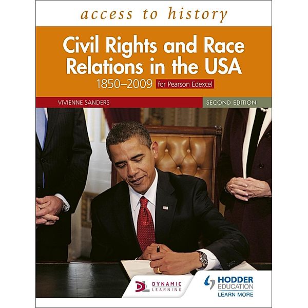 Access to History: Civil Rights and Race Relations in the USA 1850-2009 for Pearson Edexcel Second Edition, Vivienne Sanders