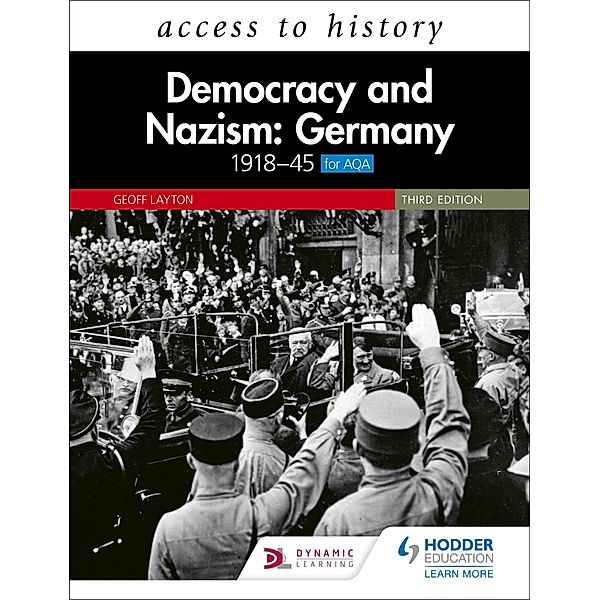 Access to History: Democracy and Nazism: Germany 1918-45 for AQA Third Edition, Geoff Layton