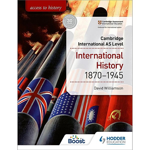 Access to History for Cambridge International AS Level: International History 1870-1945, David Williamson, Alan Farmer