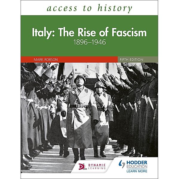 Access to History: Italy: The Rise of Fascism 1896-1946 Fifth Edition, Mark Robson