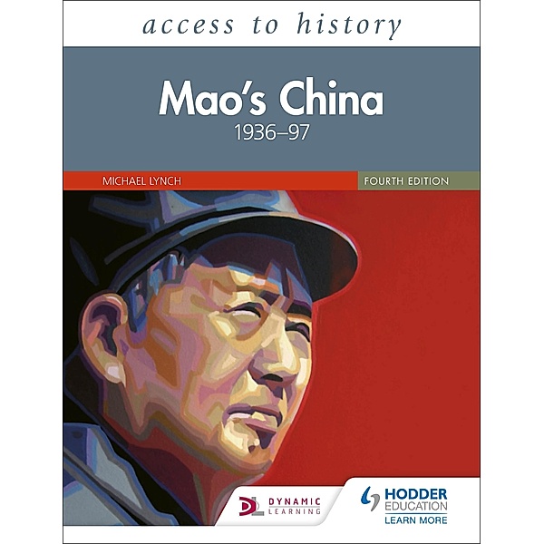 Access to History: Mao's China 1936-97 Fourth Edition, Michael Lynch