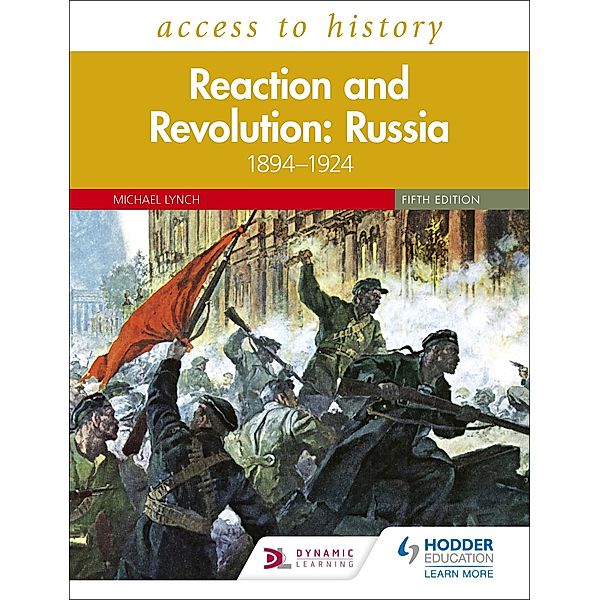 Access to History: Reaction and Revolution: Russia 1894-1924, Fifth Edition, Michael Lynch