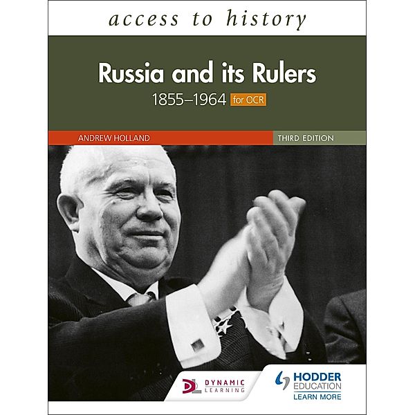 Access to History: Russia and its Rulers 1855-1964 for OCR, Third Edition, Andrew Holland