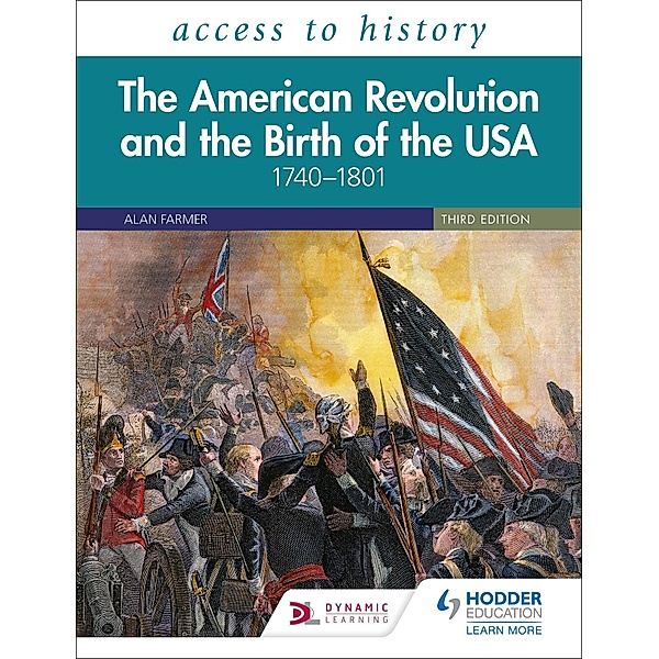 Access to History: The American Revolution and the Birth of the USA 1740-1801, Third Edition, Vivienne Sanders