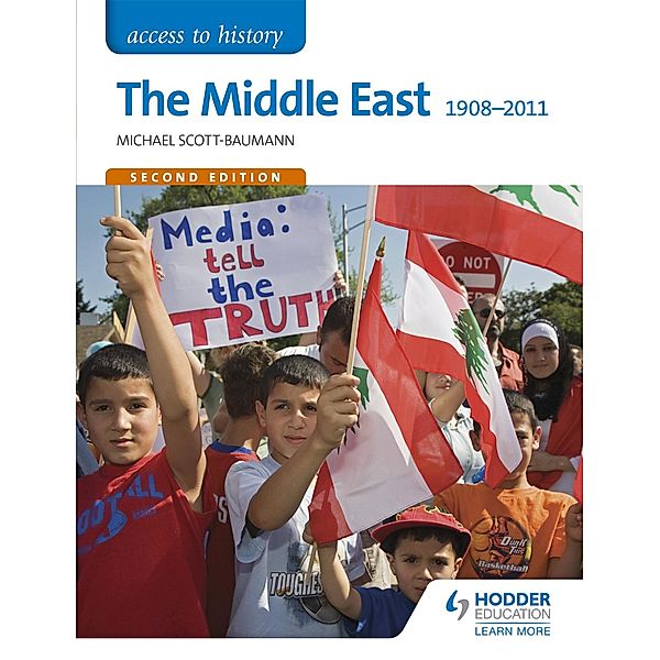 Access to History: The Middle East 1908-2011 Second Edition, Michael Scott-Baumann