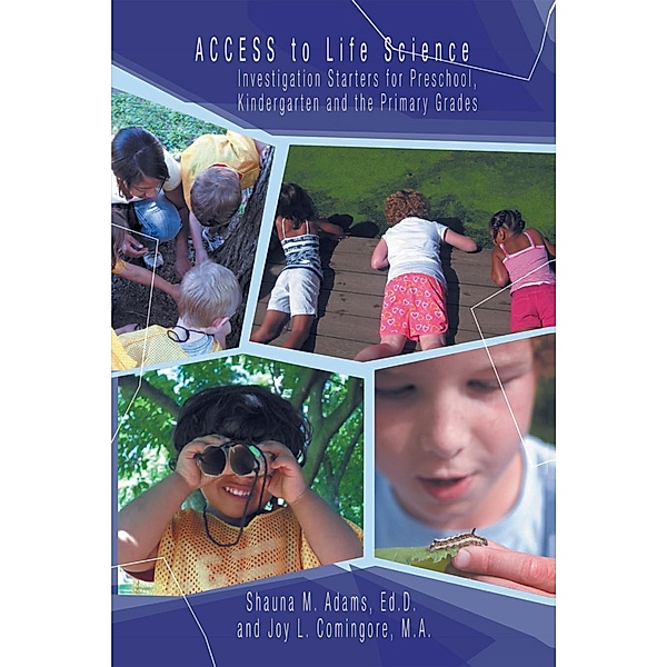 Access to Life Science, Shauna M. Adams Ed. D., Joy L. Comingore M. A.