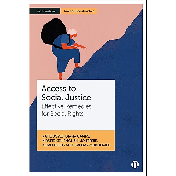 Access to Social Justice, Katie Boyle, Diana Camps, Kirstie English, Jo Ferrie, Aidan Flegg, Gaurav Mukherjee