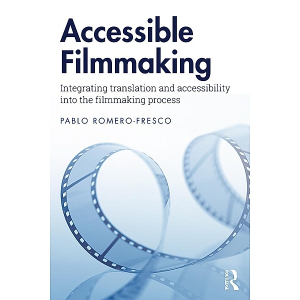 Accessible Filmmaking, Pablo Romero-Fresco