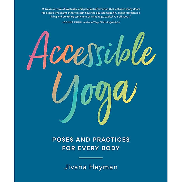 Accessible Yoga, Jivana Heyman