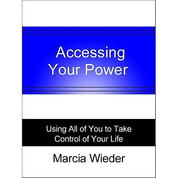 Accessing Your Power / AudioInk Publishing, Marcia Wieder