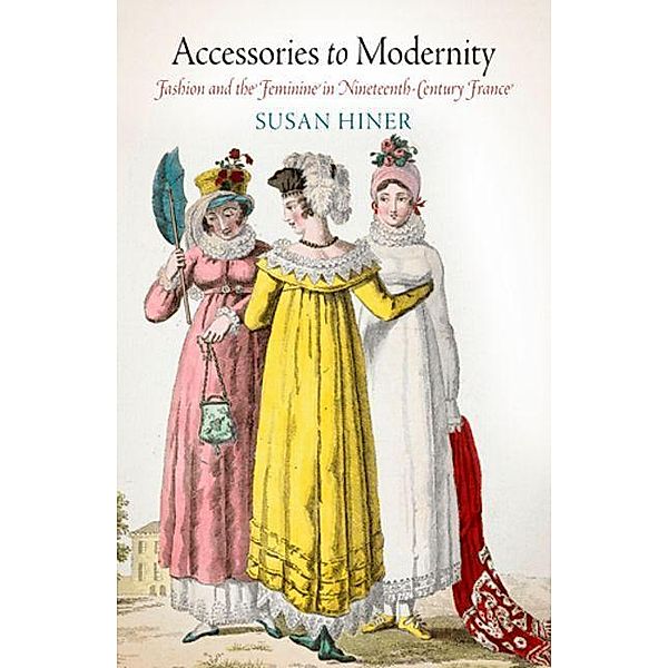 Accessories to Modernity, Susan Hiner