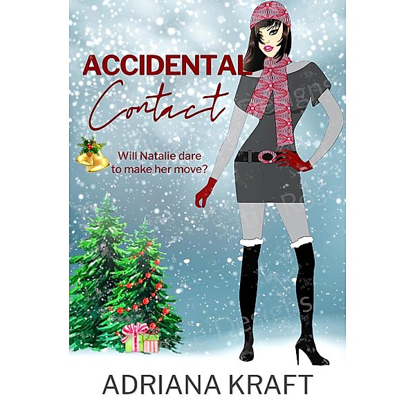 Accidental Contact, Adriana Kraft