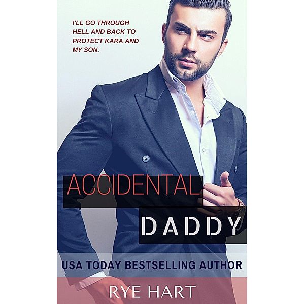 Accidental Daddy, Rye Hart