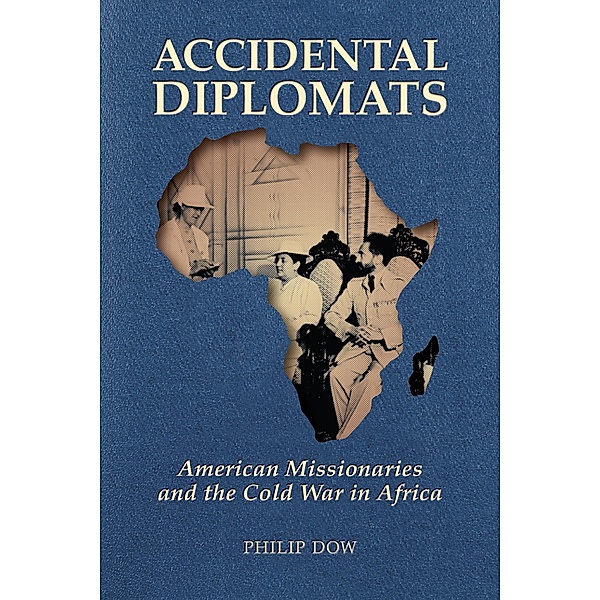 Accidental Diplomats, Phil Dow