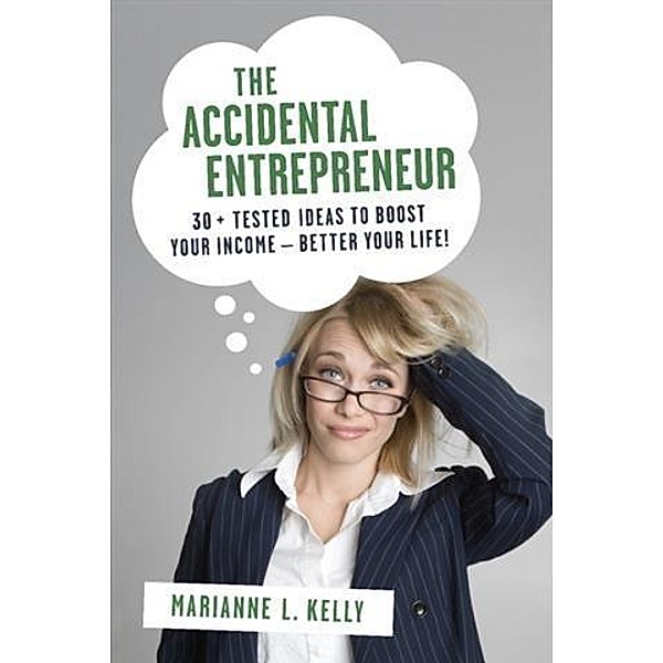 Accidental Entrepreneur, Marianne L. Kelly