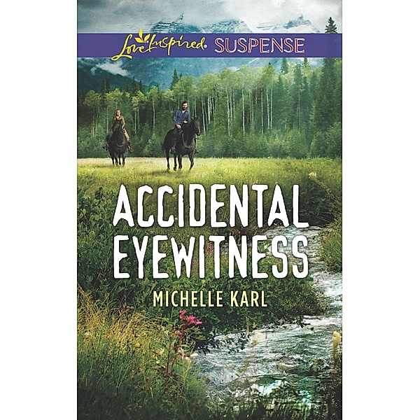 Accidental Eyewitness / Mountie Brotherhood, Michelle Karl