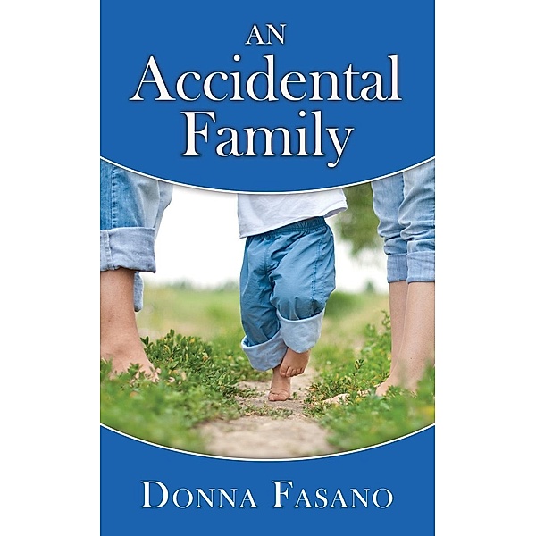 Accidental Family / Donna Fasano, Donna Fasano
