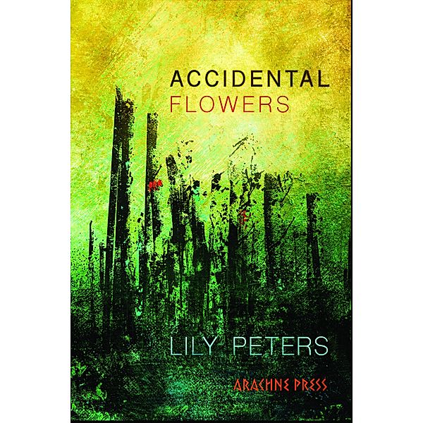 Accidental Flowers, Lily Peters