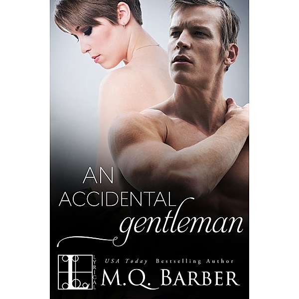 Accidental Gentleman, M. Q. Barber