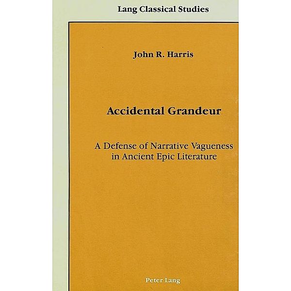 Accidental Grandeur, John R. Harris