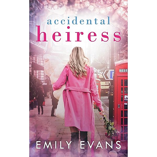 Accidental Heiress / Emily Evans, Emily Evans
