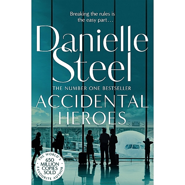 Accidental Heroes, Danielle Steel