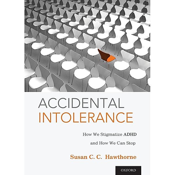 Accidental Intolerance, Susan C. C. Hawthorne