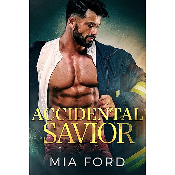 Accidental Savior, Mia Ford