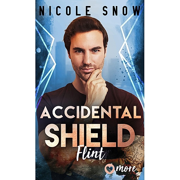 Accidental Shield / Marriage by Mistake Reihe Bd.6, Nicole Snow