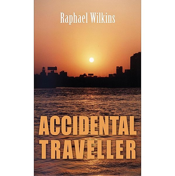 Accidental Traveller, Raphael Wilkins