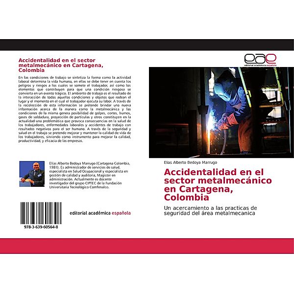 Accidentalidad en el sector metalmecánico en Cartagena, Colombia, Elias Alberto Bedoya Marrugo