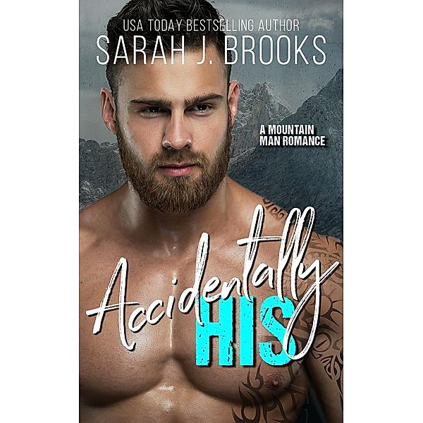 Accidentally His, Sarah J. Brooks