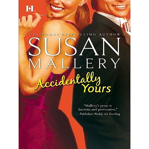 Accidentally Yours, Susan Mallery