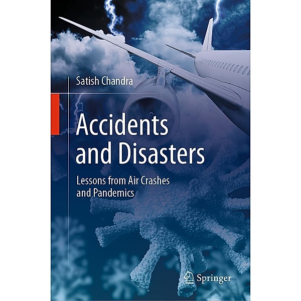 Accidents and Disasters, Satish Chandra
