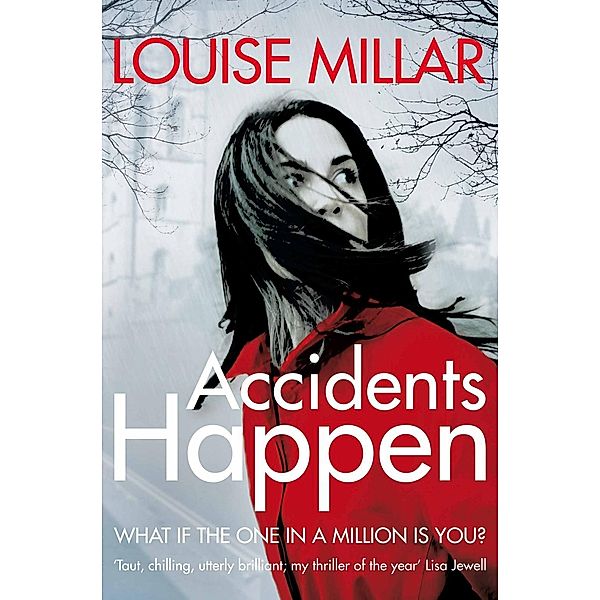 Accidents Happen, Louise Millar