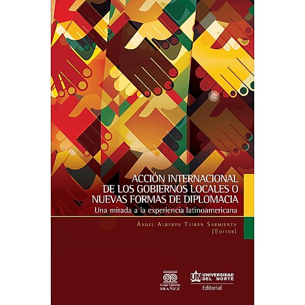 Acción internacional de los gobiernos locales o nuevas formas de diplomacia