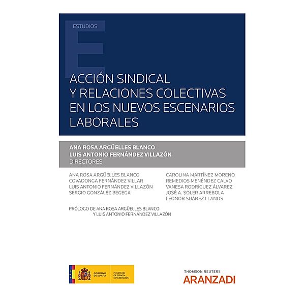 Acción sindical y relaciones colectivas en los nuevos escenarios laborales / Estudios, Luis Antonio Fernández Villazón, Ana Rosa Argüelles Blanco