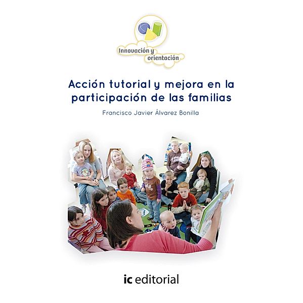 Acción tutorial y mejora en la participación de las familias., Francisco Javier Álvarez Bonilla