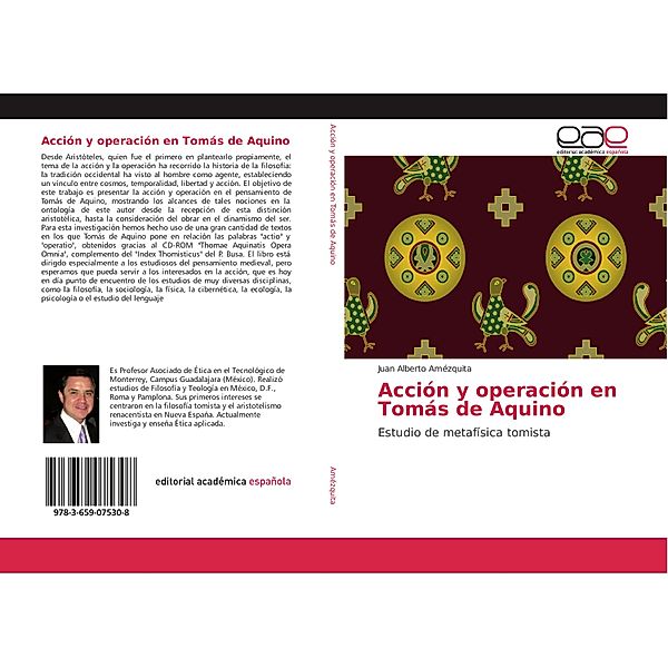 Acción y operación en Tomás de Aquino, Juan Alberto Amézquita