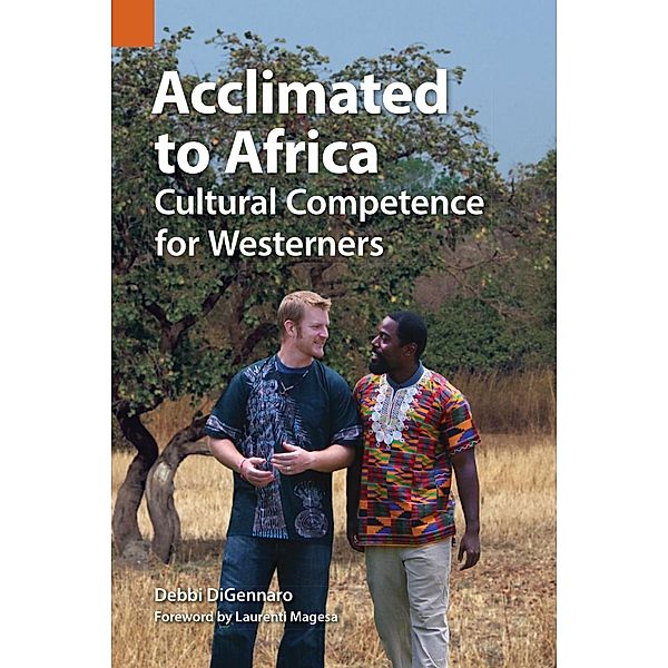 Acclimated to Africa / Publications in Ethnography Bd.45, Debbi Digennaro