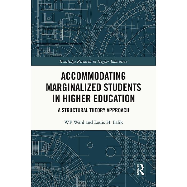 Accommodating Marginalized Students in Higher Education, Wp Wahl, Louis H. Falik