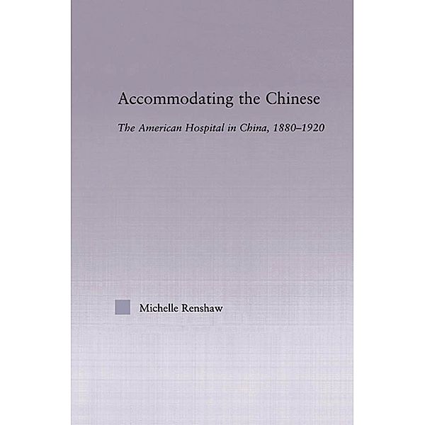 Accommodating the Chinese, Michelle Campbell Renshaw